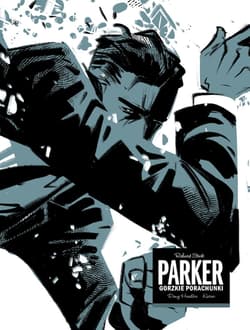 Gorzkie porachunki. Parker - Headline Doug