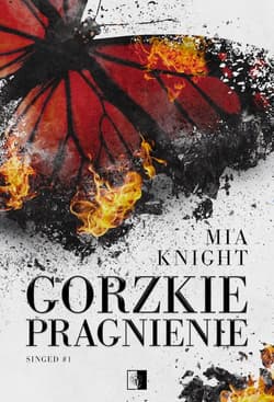 Gorzkie pragnienie - Mia Knight