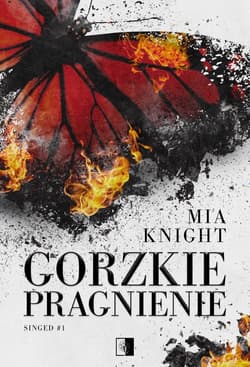 Gorzkie pragnienie - Mia Knight