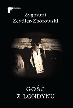 Gość z Londynu - Zeydler Zborowski Zygmunt