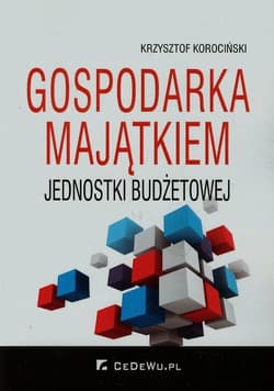 Gospodarka majątkiem jednostki budżetowej - Krzysztof Korociński