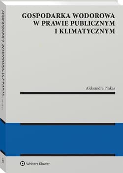 Gospodarka wodorowa w prawie publicznym i... - Aleksandra Pinkas