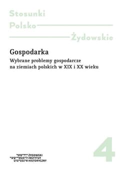 Gospodarka Wybrane problemy gospodarcze na ziemiach polskich w XIX i XX wieku