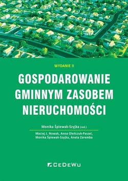 Gospodarowanie gminnym zasobem nieruchomości - Śpiewak-Szyjka Monika