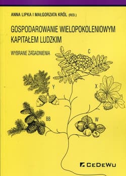 Gospodarowanie wielopokoleniowym kapitałem ludzkim Wybrane zagadnienia