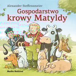Gospodarstwo krowy Matyldy - Alexander Steffensmeier