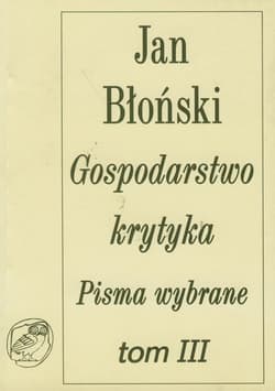 Gospodarstwo krytyka Pisma wybrane Tom 3