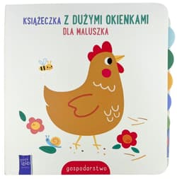 Gospodarstwo. Książeczka z dużymi okienkami dla maluszka - Opracowanie Zbiorowe