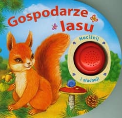 Gospodarze lasu Naciśnij i słuchaj