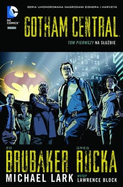 Gotham Central Tom 1 Na służbie - Ed Brubaker