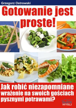 Gotowanie jest proste - ebook - Grzegorz Orzechowski