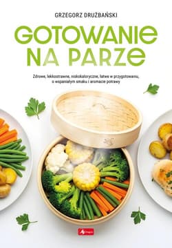 Gotowanie na parze - Drużbański Grzegorz