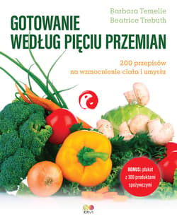 Gotowanie według Pięciu Przemian - ebook - Barbara Temelie