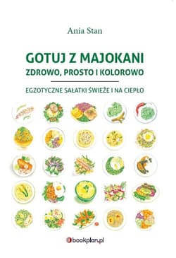 Gotuj z Majokani Zdrowo, prosto i kolorowo