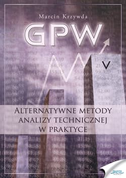 GPW V - Alternatywne metody analizy technicznej w praktyce. Alternatywne metody analizy technicznej w praktyce - ebook - Marcin Krzywda