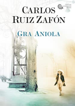 Gra Anioła - Carlos Ruiz  Zafon