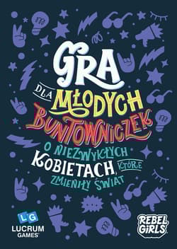 Gra dla młodych buntowniczek