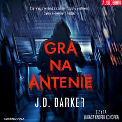 Gra na antenie - audiobook - J.D. Barker