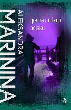 Gra na cudzym boisku - Aleksandra Marinina