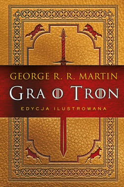 Gra o tron (edycja ilustrowana) - ebook - George R.R.  Martin