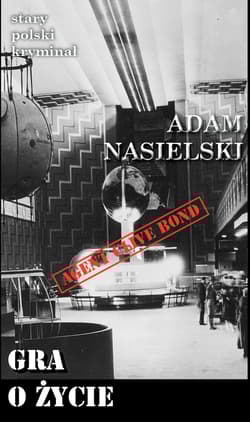 Gra o życie - Adam Nasielski