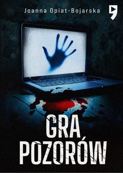 Gra pozorów. Aleksandra Wilk. Tom 1 - Joanna Opiat-Bojarska