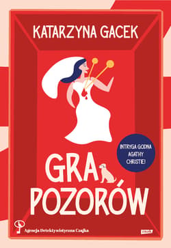 Gra pozorów - ebook - Katarzyna  Gacek