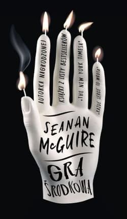 Gra środkowa - McGuire Seanan