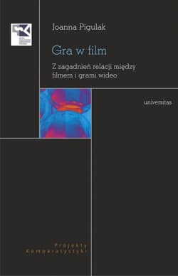 Gra w film Z zagadnień relacji między filmem i grami wideo