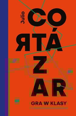 Gra w klasy - Julio Cortazar
