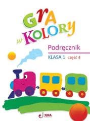 Gra w kolory SP 1 Podręcznik cz.4 - Katarzyna Zagórs, Mazur Barbara, Beata Sokołowska