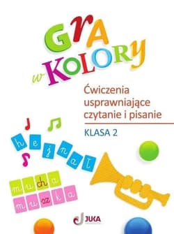 Gra w kolory SP 2 Ćwiczenia usprawniające czytanie - Kozyra-Wiśniewska Aleksandra, Soból Anna