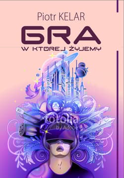 Gra w której żyjemy