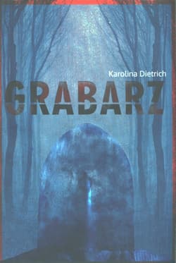 Grabarz - Karolina Dietrich