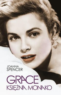 Grace Księżna Monako - Joanna Spencer
