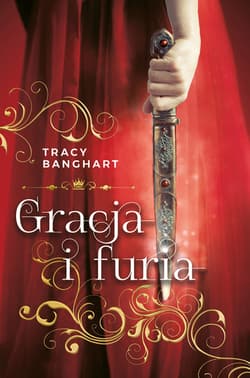 Gracja i furia - ebook - Tracy Banghart