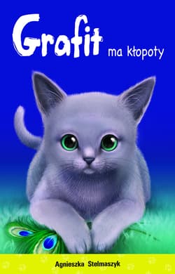 Grafit ma kłopoty - Agnieszka Stelmaszyk
