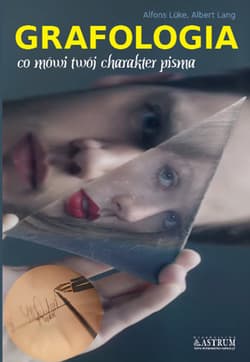Grafologia Co mówi twój charakter pisma - Luke Alfons, Lang Albert
