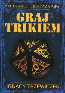 Graj Trikiem - Ignacy Trzewiczek