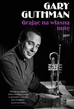Grając na własną nutę - ebook - Gary Guthman