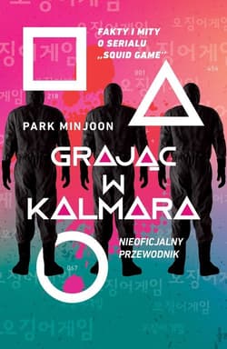 Grając w kalmara Nieoficjalny przewodnik - Park Minjoon