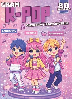Gram k-pop. Gwiazdy i przyjaciele - Praca zbiorowa