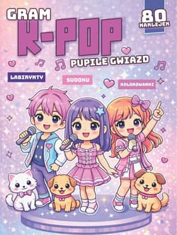 Gram k-pop. Pupile gwiazd - Praca zbiorowa