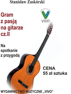 Gram z pasją na gitarze cz.2 Na spotkanie z.. - Stanisław Zaskórski