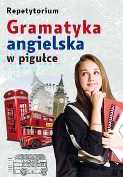 Gramatyka angielska w pigułce. Repetytorium - Opracowanie Zbiorowe