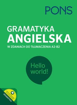 Gramatyka angielska w zdaniach do tłumaczenia PONS Poziom A2/B1 - Opracowanie Zbiorowe