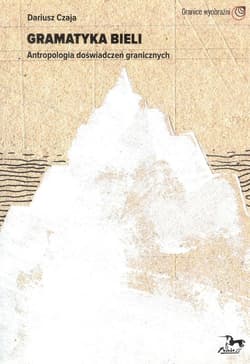 Gramatyka bieli - Dariusz Czaja