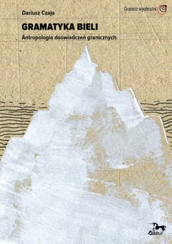 Gramatyka bieli - Dariusz Czaja