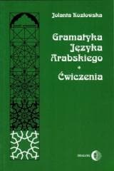 Gramatyka języka arabskiego. Ćwiczenia - Jolanta Kozłowska