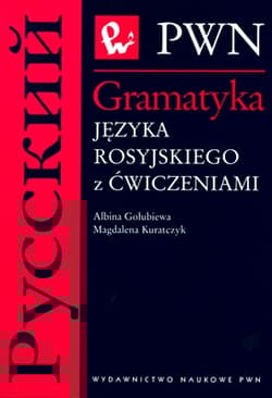 Gramatyka języka rosyjskiego z ćwiczeniami - Albina Gołubiewa